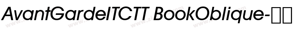 AvantGardeITCTT BookOblique字体转换